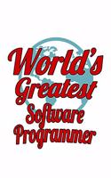 World's Greatest Software Programmer: New Software Programmer Notebook, Journal Gift, Diary, Doodle Gift or Notebook - 6 x 9 Compact Size- 109 Blank Lined Pages