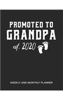 Promoted To Grandpa 2020 Weekly And Monthly Planner