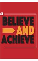 Believe and Achieve