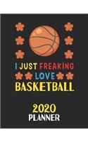I Just Freaking Love Basketball 2020 Planner