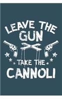 Leave the Gun take the cannoli