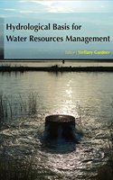 HYDROLOGICAL BASIS FOR WATER RESOURCES MANAGEMENT