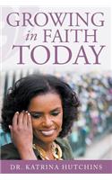 Growing in Faith Today!