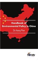 Handbook of Environmental Policy in China