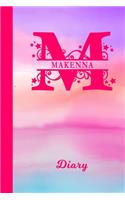 Makenna Diary: Personalized First Name Personal Writing Journal - Cute Pink Purple Watercolor Cover - Daily Diaries for Journalists & Writers - Note Taking - Write