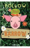 Follow your Barrow Notebook
