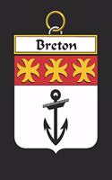 Breton: Breton Coat of Arms and Family Crest Notebook Journal (6 x 9 - 100 pages)