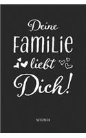 Deine Familie liebt Dich! Notizbuch