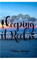 Keeping it reel: fishing logbook fishermans records details date time location weather conditions water tide and moon phase s fishing lovers gifts diary men or woman