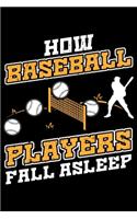 How Baseball Players Fall Asleep