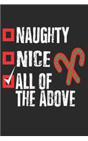 Naughty - Nice - All of the Above: Funny Christmas Notebook Themed Journal, Xmas Organizer Planner, Gift List, Budget Party Planner, Bucket List, Advent Planner To Write In (6"x9" 120