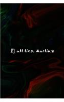 It's All Lies, Darling