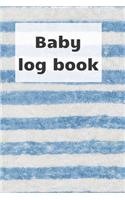 Baby Log Book: Track newborn baby healthcare: slepping, breastfeeding and other activities, children health notebook