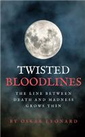 Twisted Bloodlines