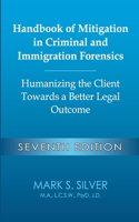 Handbook of Mitigation in Criminal and Immigration Forensics