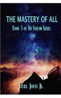 Mastery of All