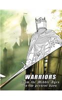 Warriors from the Middle Ages to the present days