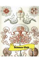 Science Club (3): Science Composition, Science Notebook, Science Log Book, Science Journal & Diary; Wide Ruled Book(Lined): 7.44x9.69" White Paper, 135 sheets/270 pag