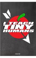 I Teach Tiny Humans