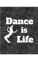 Dance Is Life