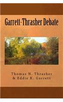 Garrett-Thrasher Debate