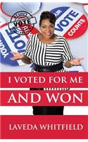 I Voted for Me and Won
