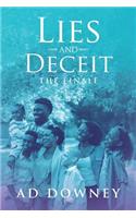 Lies and Deceit: The Finale