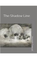 The Shadow Line