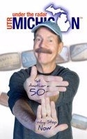 Under the Radar Michigan: Yet Another 50