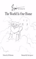 Esmè the Curious Cat The World Is Our Home