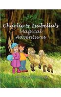 Charlie And Isabella's Magical Adventures