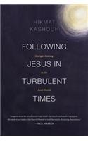 Following Jesus in Turbulent Times: Disciple-Making in the Arab World