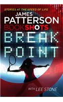 Break Point: BookShots