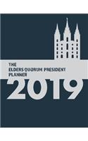 The Elders Quorum President Planner 2019: Latter-Day Saint Leadership Notebook