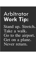 Arbitrator Work Tip