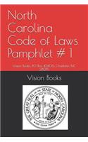 North Carolina Code of Laws Pamphlet # 1