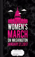 Women's March on Washington Composition Notebook: College Ruled 93/4 X 71/2 100 Sheets 200 Pages for Writing