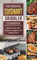 Essential Cuisinart Griddler Cookbook