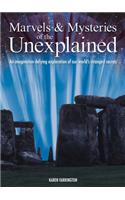 Marvels and Mysteries of the Unexplained