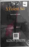 A Violent Act