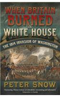 When Britain Burned the White House