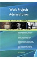 Work Projects Administration A Complete Guide - 2020 Edition