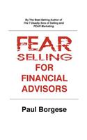 Fear Selling for Financial Advisors