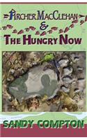 Archer MacClehan & The Hungry Now
