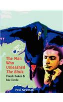Man Who Unleashed the Birds