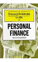 Straightforward Guide To Personal Finance 2ed: (No. 7 Straightforward Guides)