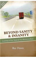 Beyond Sanity & Insanity: Learning to Day Trade & The Mission to Haiti