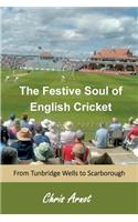 Festive Soul of English Cricket