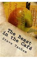 Beast in the Café