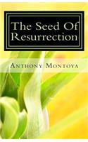 Seed Of Resurrection